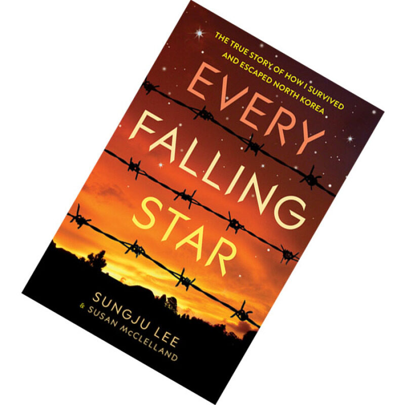 Every Falling Star: The True Story of How I Survived and Escaped North Korea by Sungju Lee, Susan Elizabeth McClelland Malaysia