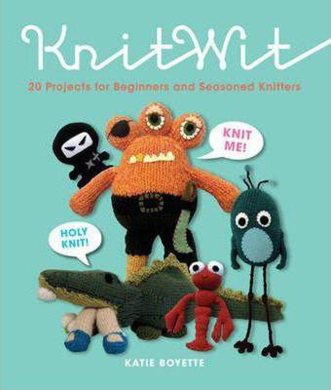 Knitwit: 20 Fun Projects for Beginners and Seasoned Knitters Malaysia