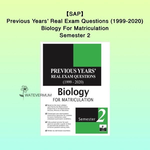 【SAP】Previous Years’ Real Exam Questions (1999-2020) Biology for MATRICULATION Semester 2 Malaysia