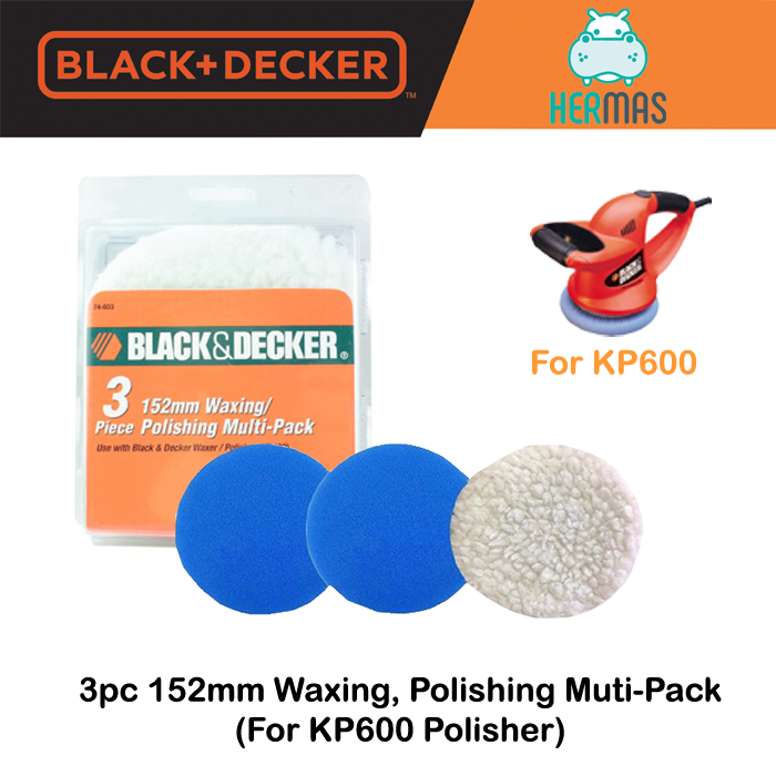 BLACK & DECKER 74603 152MM WAXING POLISHING MULTIPACK 3PC FOR KP600