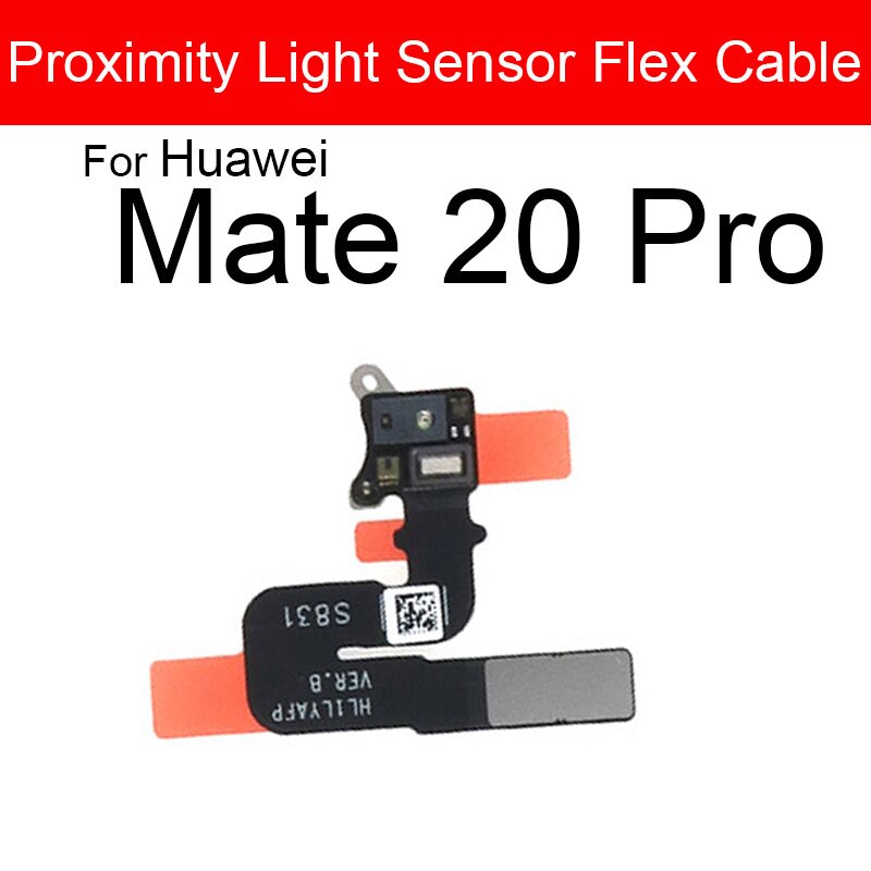Light Proximity Sensor Flex For Suitable For Huawei Mate 20 30 40 Pro + Plus Lite 20X 30 Pro 4G 5G Maimang 7 Flash Light Sensor Flex