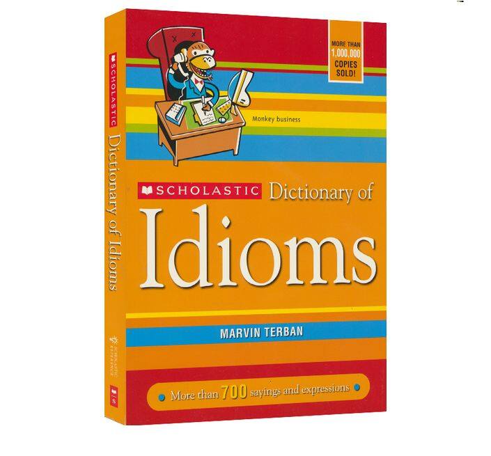 Scholastic Dictionary of Idioms learning music English Idiom Dictionary