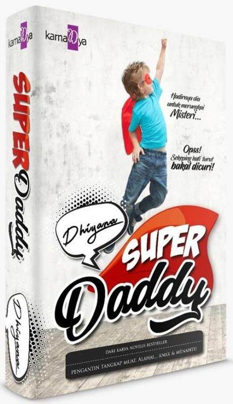 Super Daddy By Dhiyana ISBN : K068674062675 Malaysia