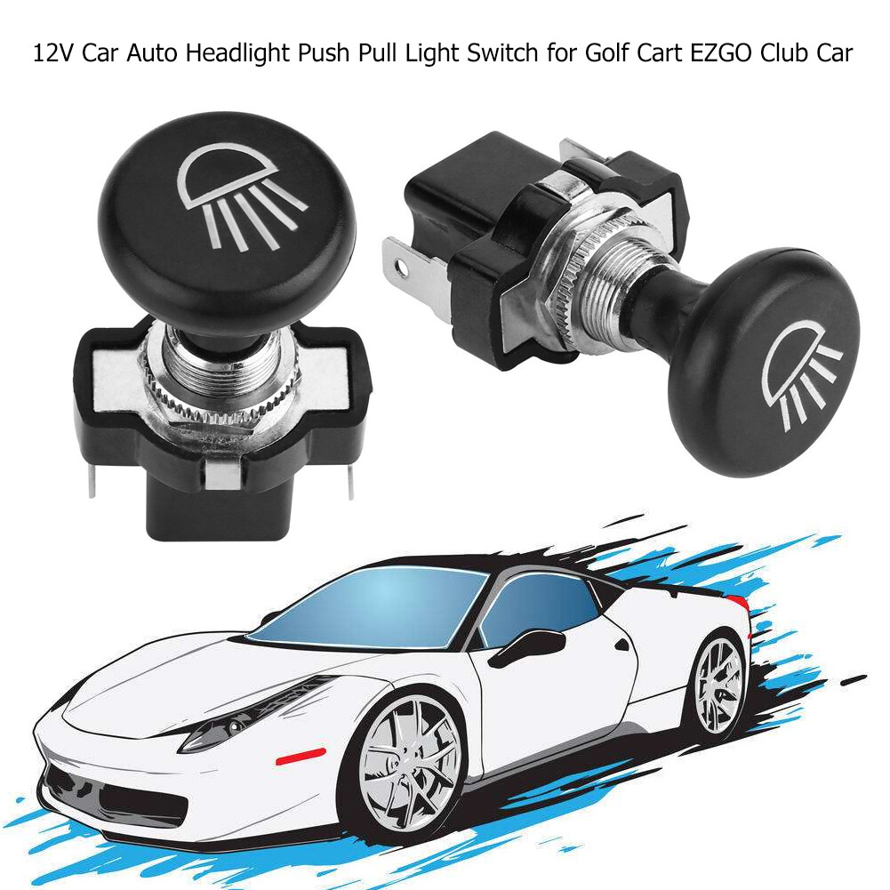 Đèn Pha Ô Tô 12V Công Tắc Đèn Kéo Đẩy Cho Xe Golf EZGO Club Car