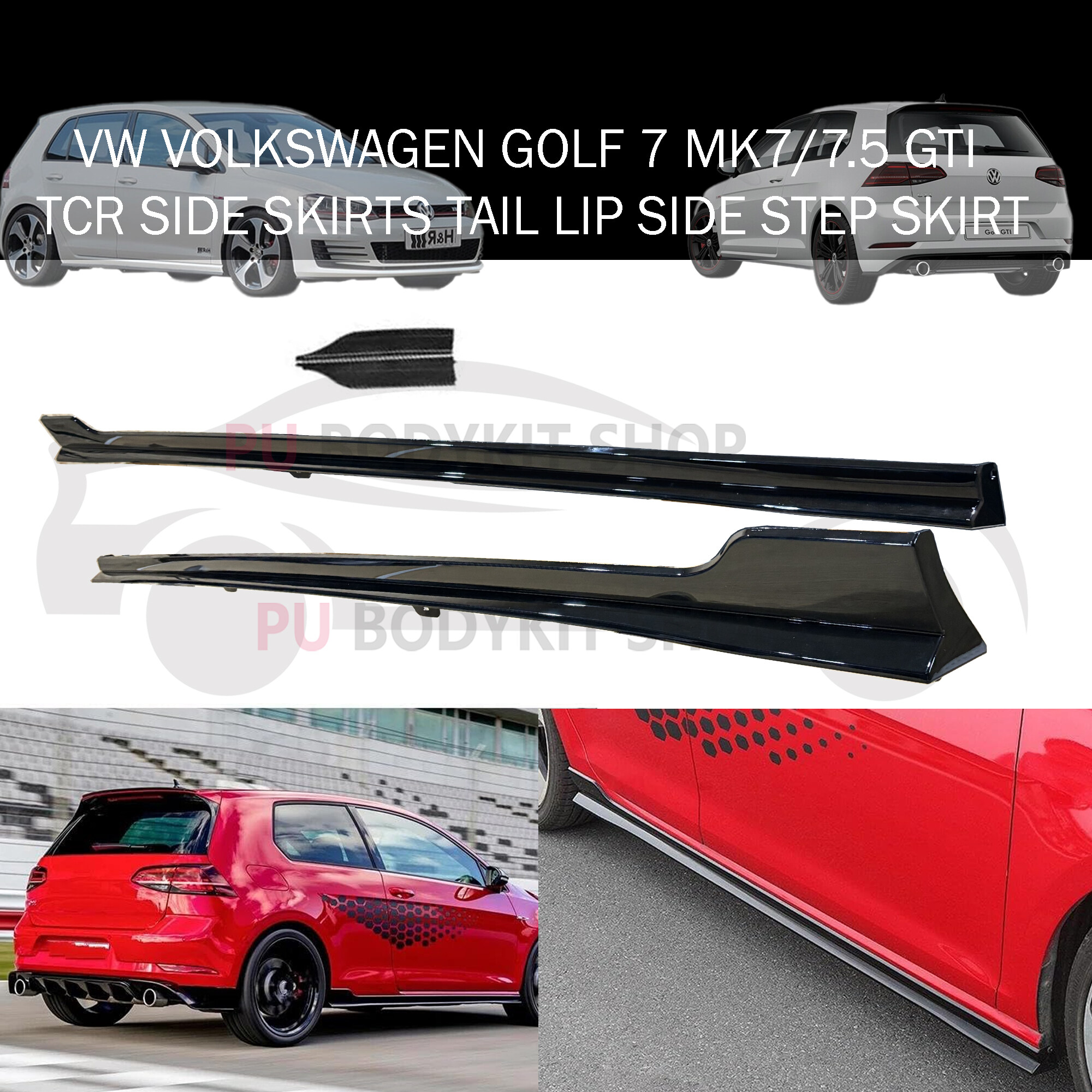 VW VOLKSWAGEN GOLF 7 MK7/7.5 GTI TCR SIDE SKIRTS TAIL LIP SIDE STEP ...