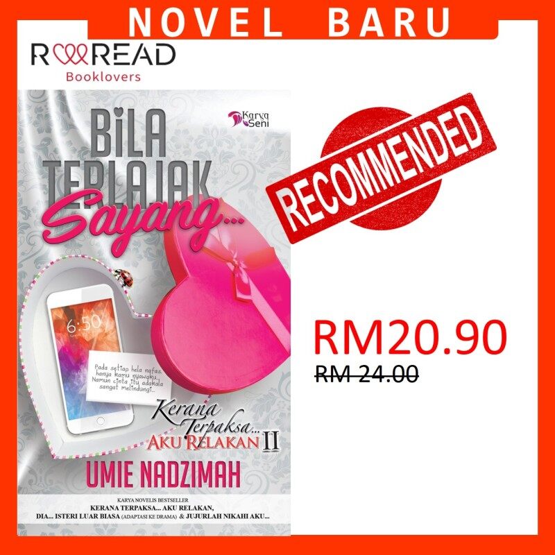 NOVEL BARU : BILA TERLAJAK SAYANG BY UMIE NADZIMAH Malaysia