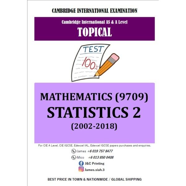 Cambridge A Level Topical MATHEMATICS-STATISTICS 2(PAPER 7)-(2002-2018) PAST YEAR PAPER! Malaysia