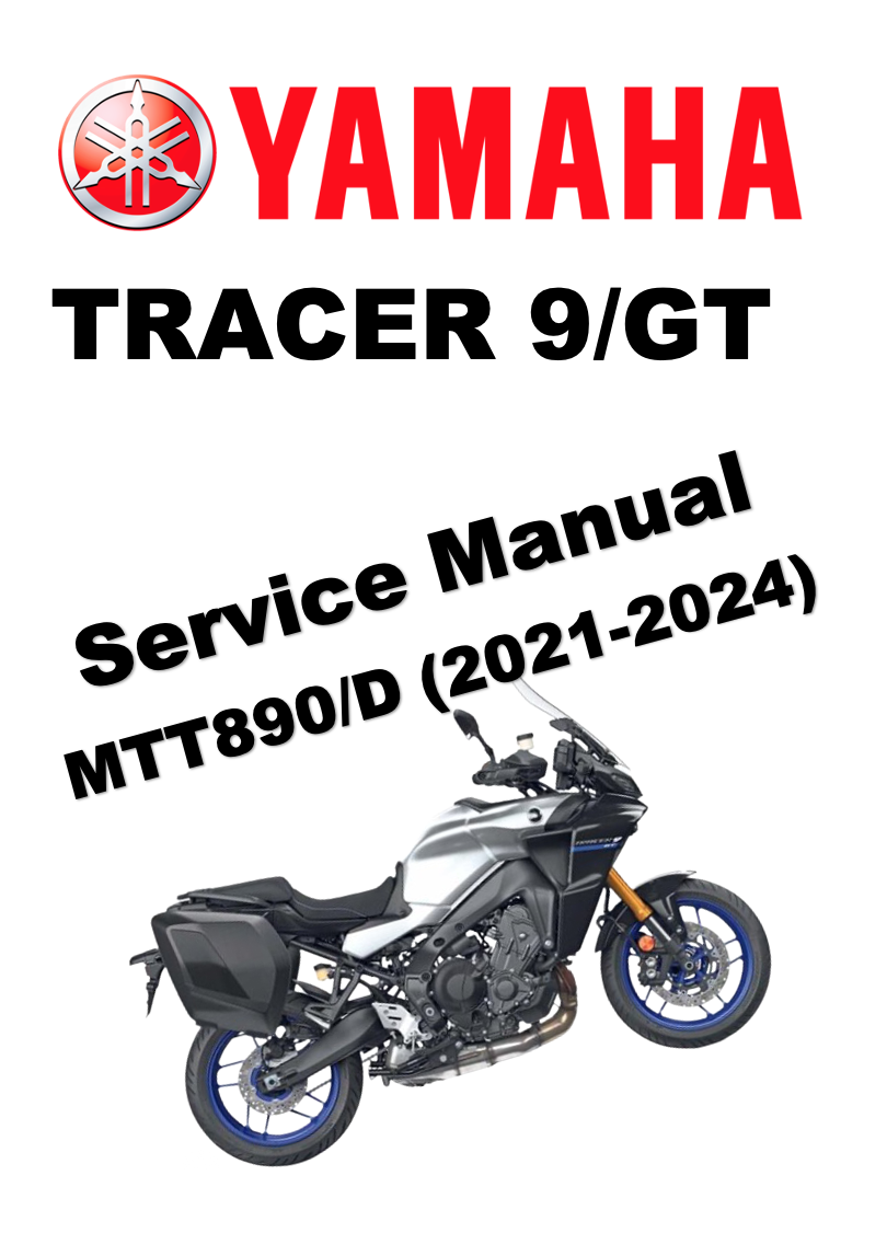 YAMAHA TRACER 9 /TRACER 9GT (2021+) SERVICE WORKSHOP MANUAL