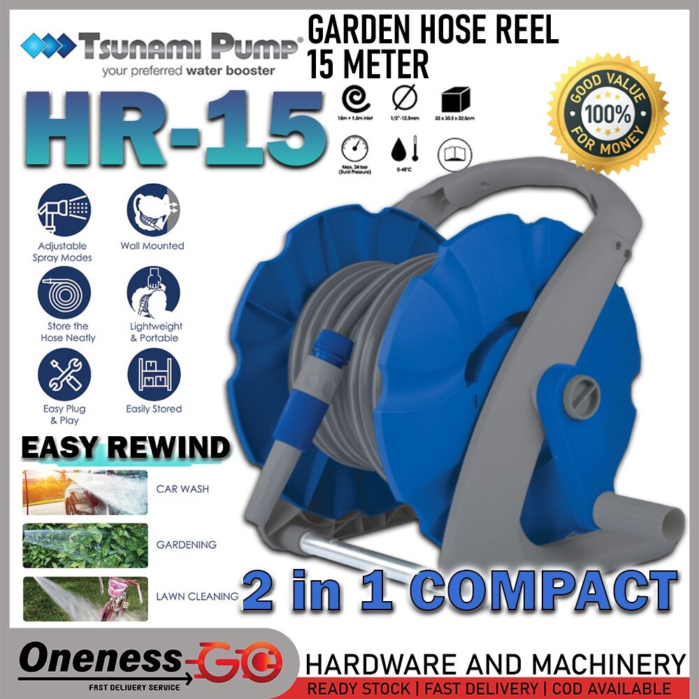 'TSUNAMI PUMP' GARDEN HOSE REEL HR15 2 IN 1 COMPACT HOSE REEL 15 METER EASY REWIND Lazada