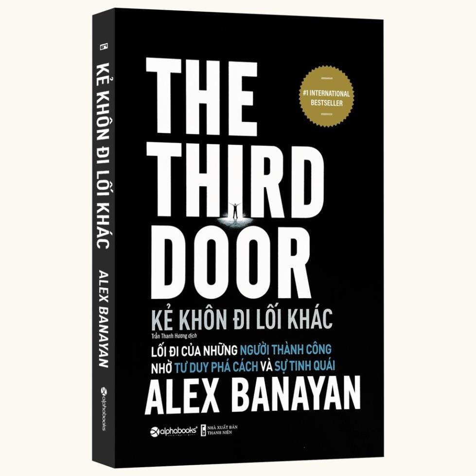 Sách - Kẻ Khôn Đi Lối Khác - The Third Door (Tái Bản 2021) [Alphabooks]
