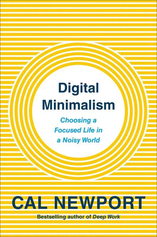 BORDERS Digital Minimalism: Choosing a Focused Life in a Noisy World Paperback by Cal Newport (Author) Malaysia