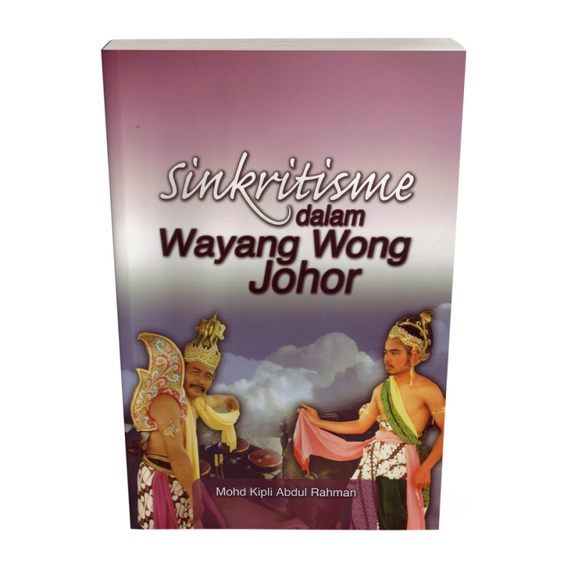 Sinkritisme dalam Wayang Wong Johor Malaysia