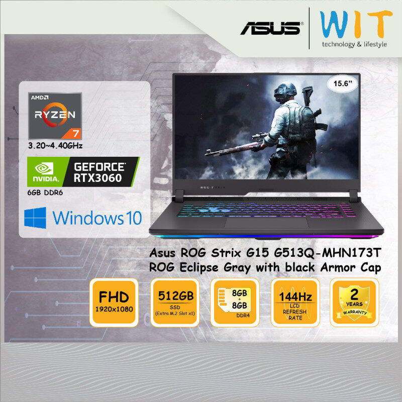 Asus ROG Laptop Strix G15 G513Q-MHN173T ROG Eclipse Gray with black Armor Cap/AMD Ryzen 7-5800H 3.20~4.40GHz/8GB+8GB DDR4/512GB SSD(Extra M.2 Slot x1)/15.6FHD 144Hz/NVD RTX3060 6GB DDR6 Malaysia