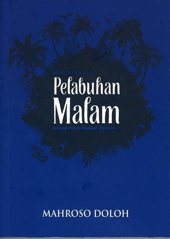 Kumpulan Puisi: Pelabuhan Malam Malaysia