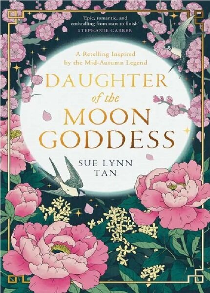 Daughter of the Moon Goddess (UK): 9780008479305: By TAN SUE LYNN Malaysia