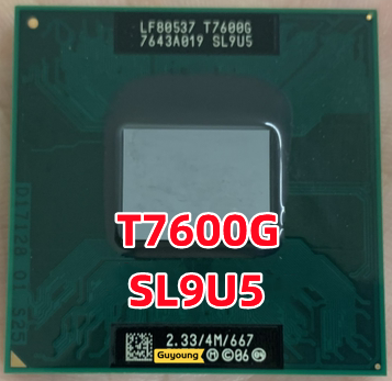 Bộ Xử Lý CPU Máy Tính Xách Tay LF80537 T7600G SL9U5 2.33 4M 667