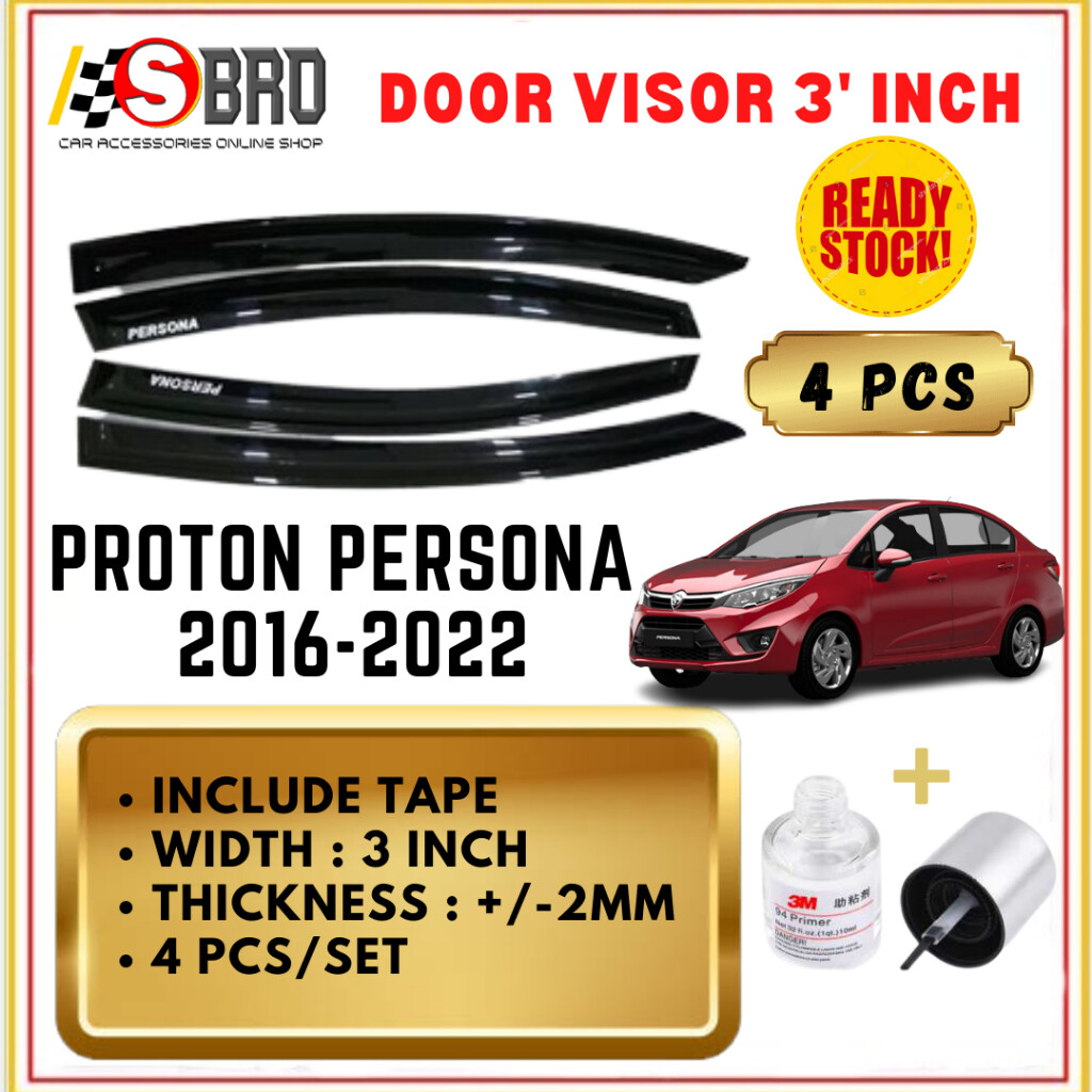 Proton Persona 2016 2024 Door Visor 3 Air Press Window Style Acrylic Wind Deflector 4PCS SET Lazada