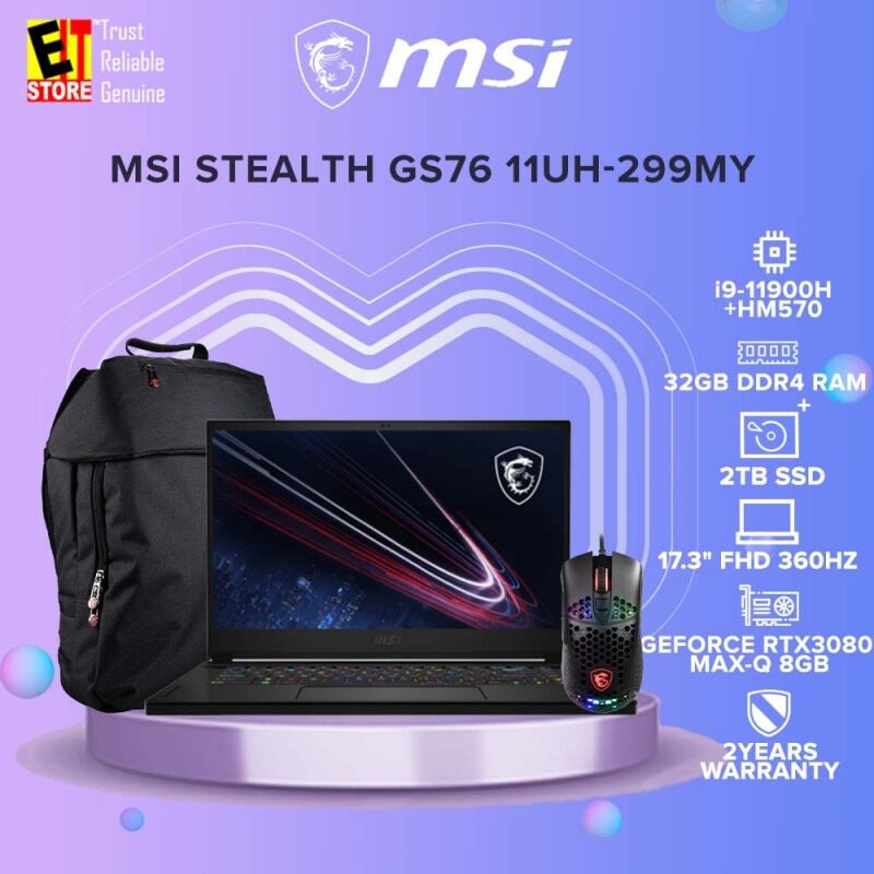MSI STEALTH GS76 11UH-299MY GAMING LAPTOP (i9-11900H+HM570/32GB/2TB SSD/17.3 FHD 360Hz/RTX3080 MAX-Q 8GB/W10/2YRS)+BACKPACK & MOUSE Malaysia