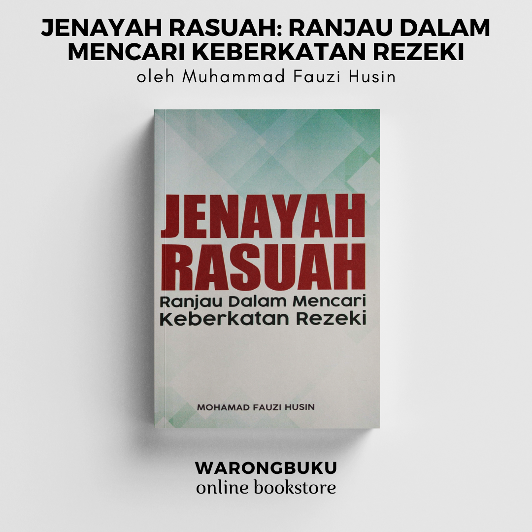 Mohamad Fauzi Husin - Jenayah Rasuah: Ranjau dalam Mencari Keberkatan