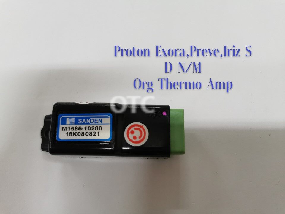 Thermo Amplifier Proton Exora Preve Iriz Sanden New Model Original