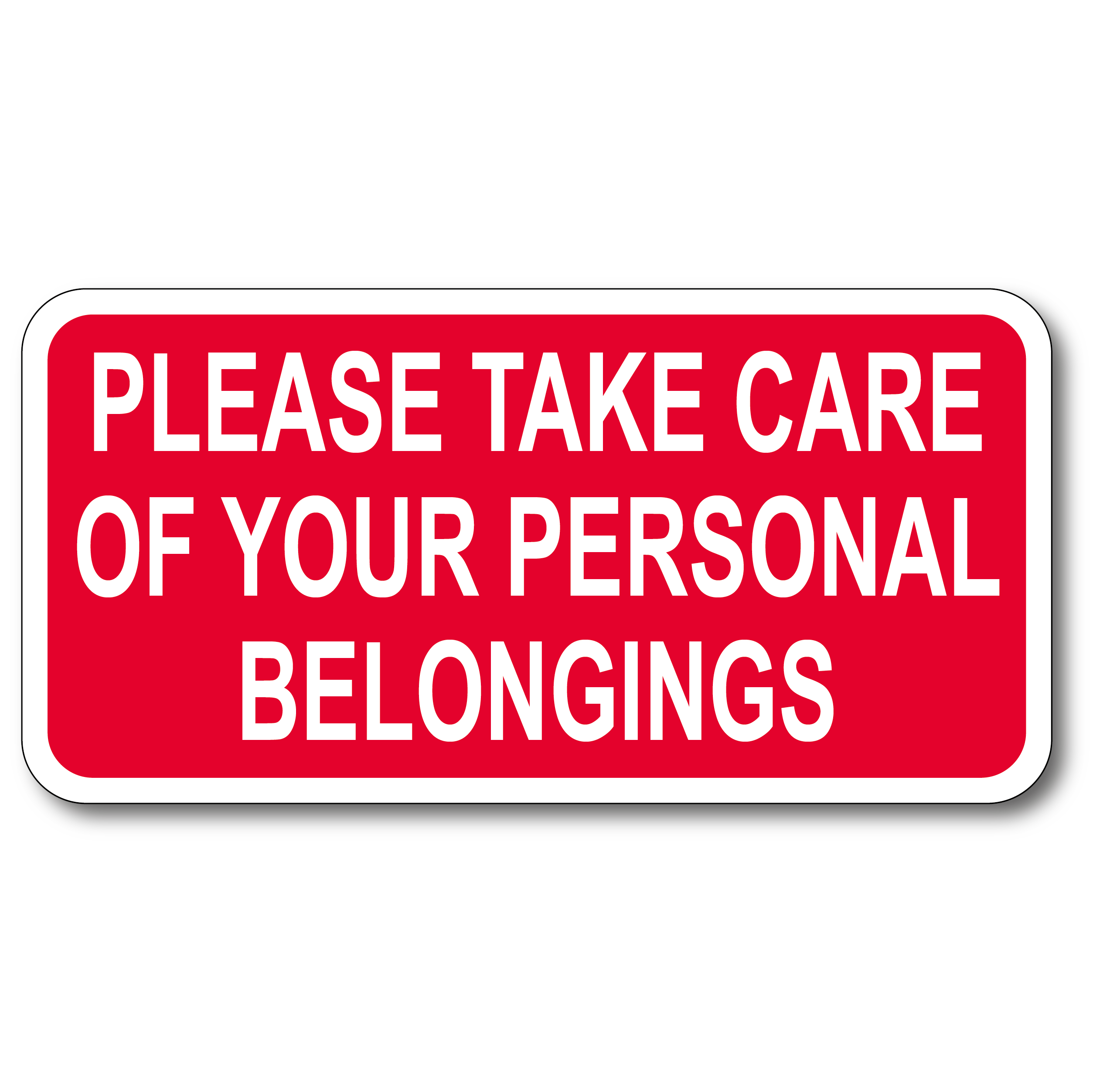 please-take-care-of-your-personal-belongings-pp-sign-board-100x200mm