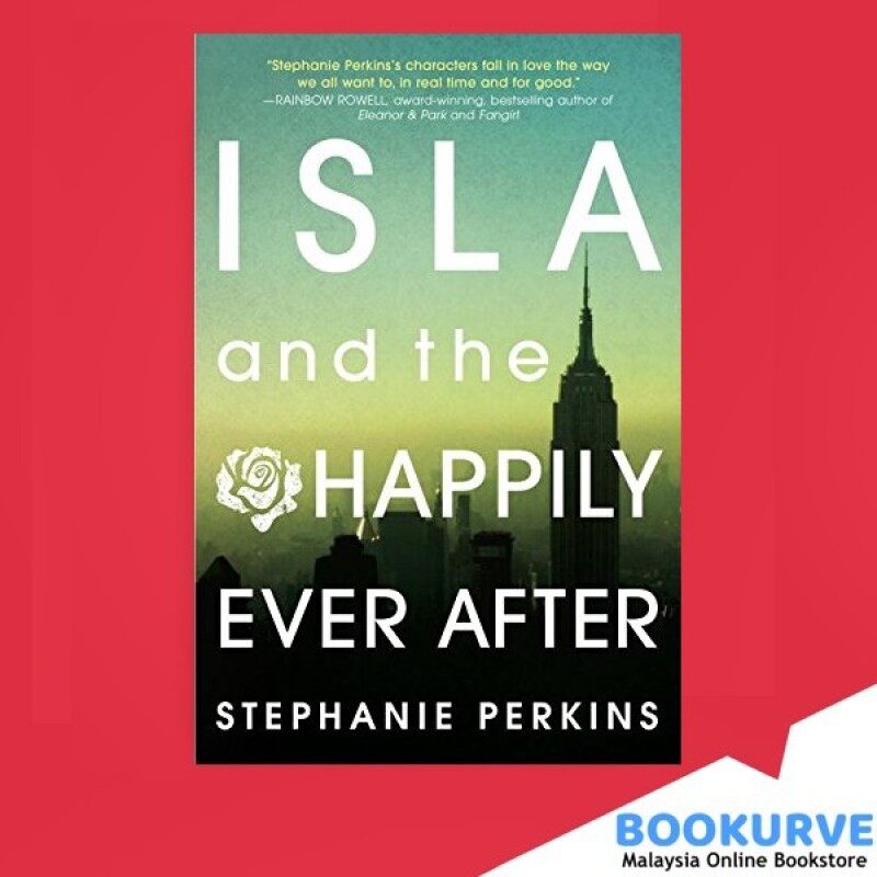 Isla and Happily Ever After (Anna and the French Kiss Series Book 3) By Perkins, Stephanie Malaysia