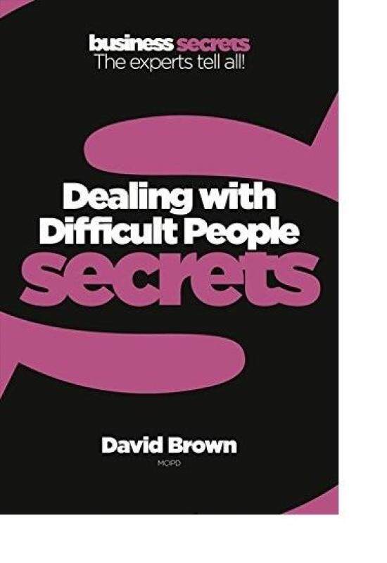 COLLINS BUSINESS SECRETS:DEALING WITH DIFFICULT PEOPLE SECRETS Malaysia