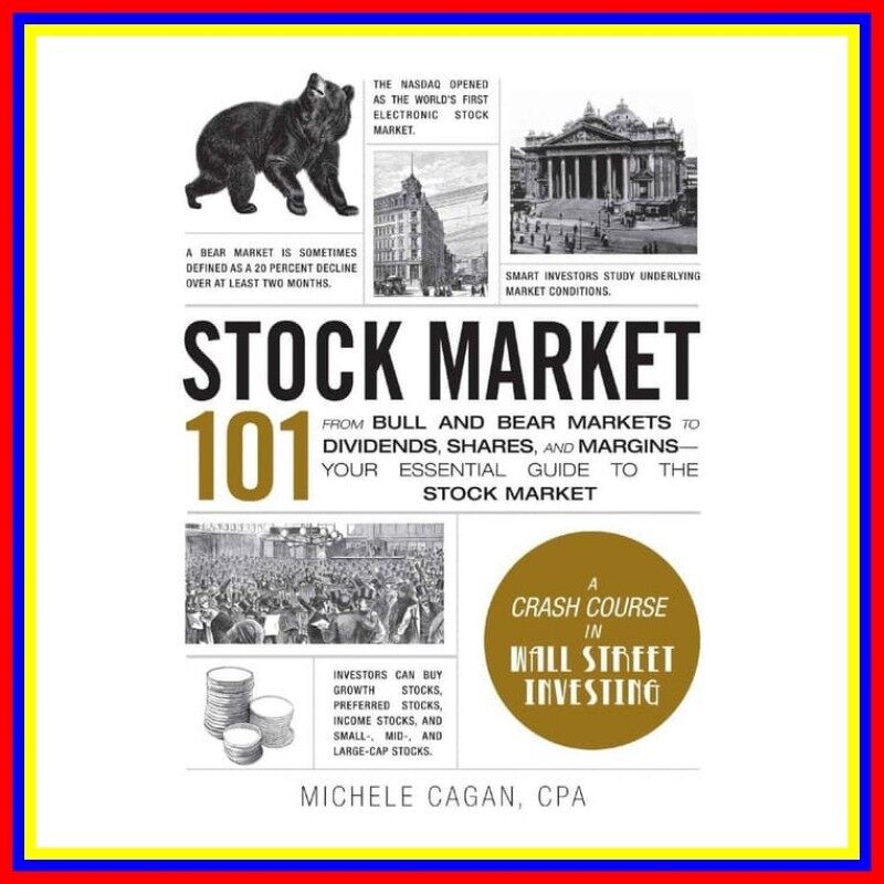 Stock Market 101 From Bull And Bear Markets To Dividends Shares And Malaysia