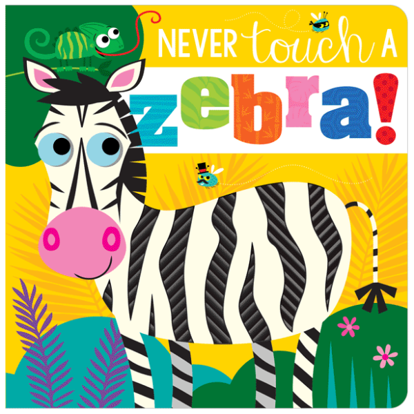 Baby Touch and Feel Board Book: Never Touch a Zebra! Malaysia