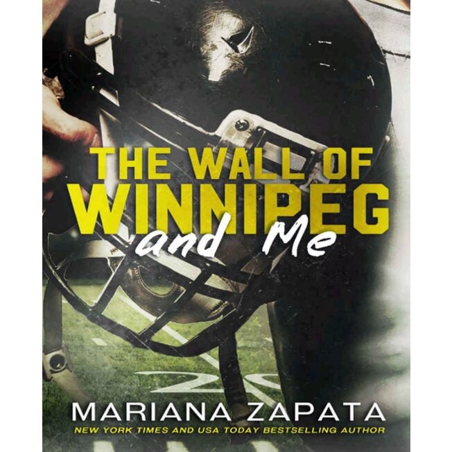 The Wall of Winnipeg and Me by Mariana Zapata Book Paper in English for