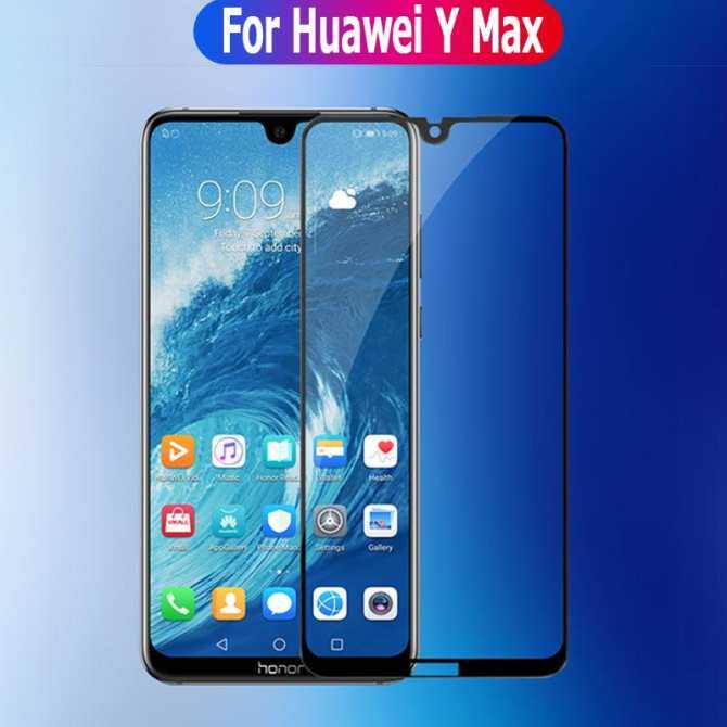 For Huawei Y Max 9H 2.5D Full Screen Coverage Protector Tempered Glass
