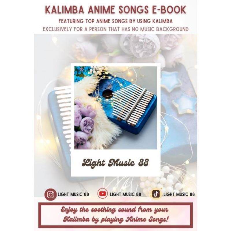 KALIMBA FOR BEGINNERS E-BOOK ANIME SONGS ONLY ! SUITABLE FOR NON-MUSICIANS ! Malaysia