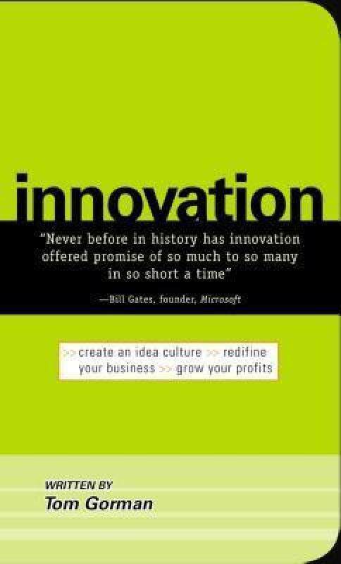 Innovation: Create An Idea Culture, Redefine Your Business, Grow Your Profits Malaysia