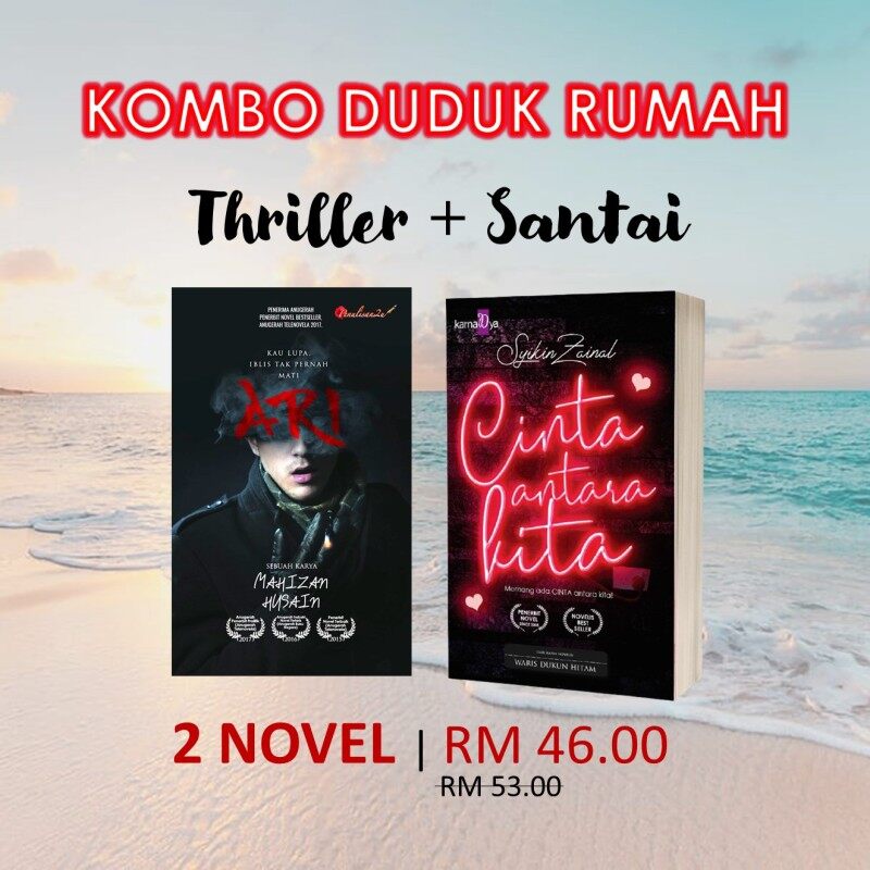 Kombo Duduk Rumah : ARI | CINTA ANTARA KITA | THRILLER & CINTA KOMEDI | Penulisan2u | Karyaseni | ISBN 978-967-2102-77-9 Malaysia
