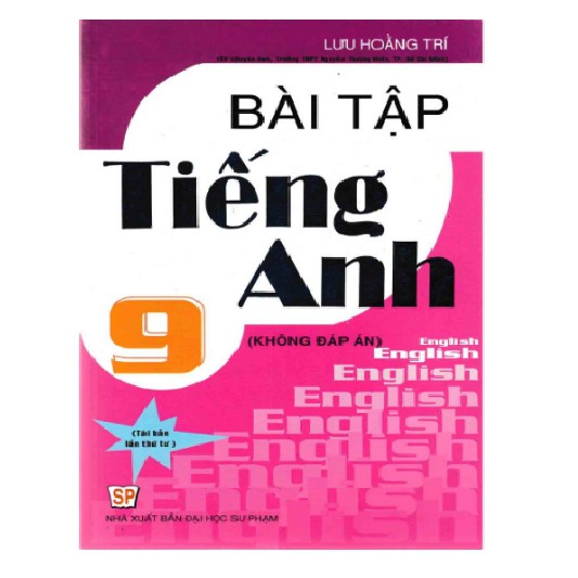 Sách - bài tập tiếng anh 9 không đáp án - nxb đại học sư phạm