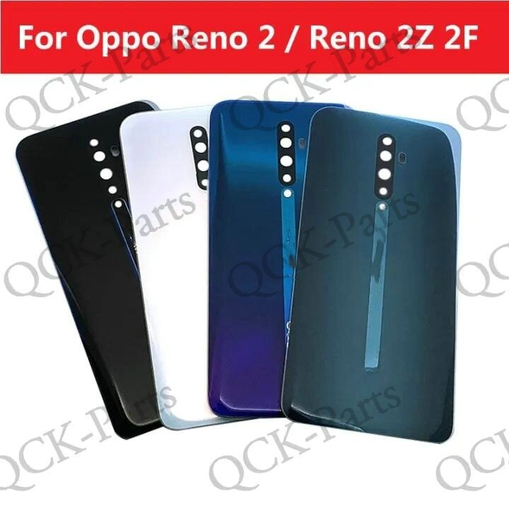 Glass back cover For OPPO Reno 2 2Z 2F Battery Housing With adhesive backing Frame lens Housing Case Replacement Parts