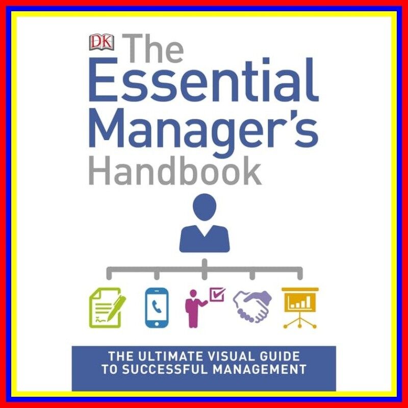 The Essential Managers Handbook The Ultimate Visual Guide To Success Malaysia
