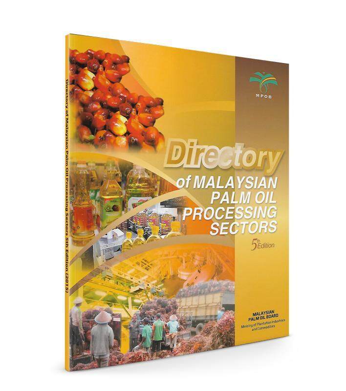 Directory of Malaysian Palm Oil Processing Sectors 5th Edition (2015) Malaysia