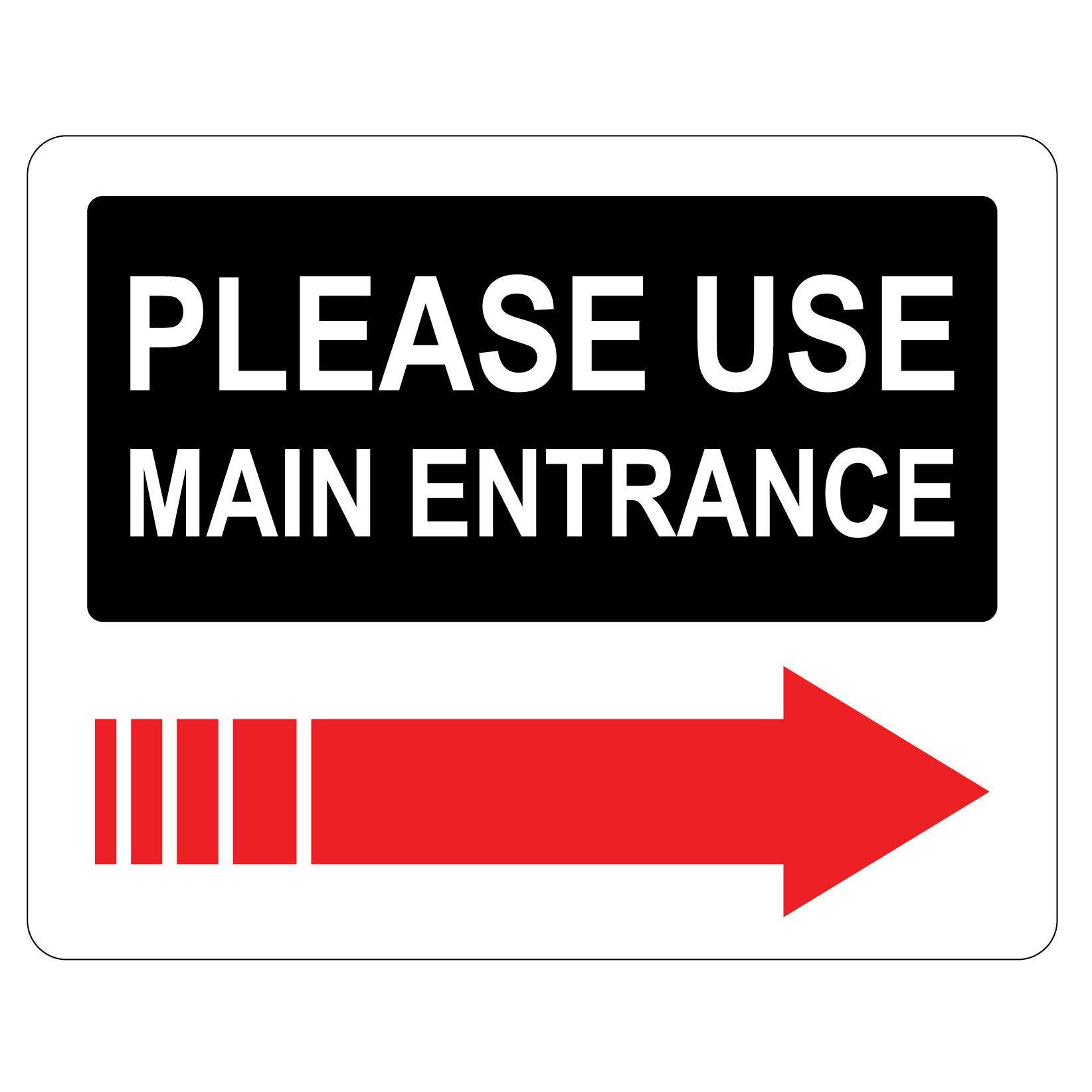 PLEASE USE MAIN ENTRANCE WITH RIGHT ARROW PVC SIGN STICKER 105X131MM ...