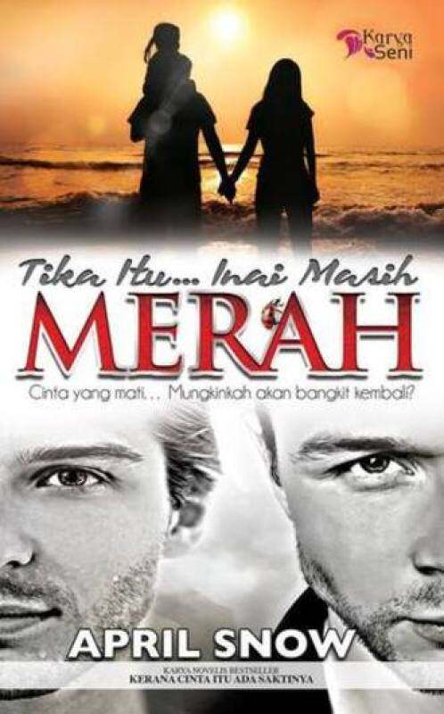 Novel (PRE❤️) Tika Itu… Inai Masih Merah - April Snow (KS2800) Malaysia