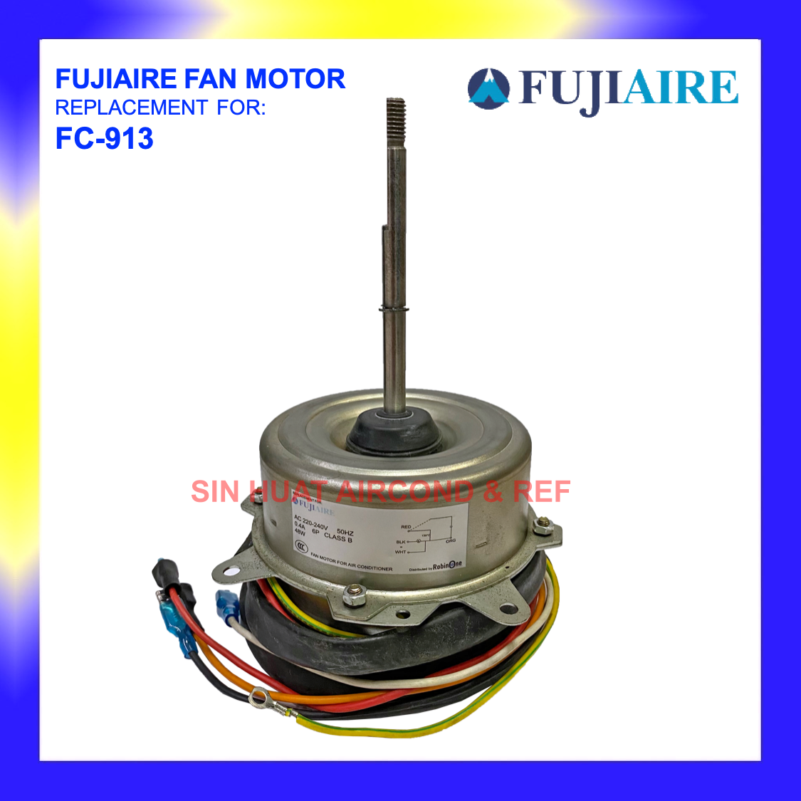 Fujiaire Outdoor Fan Motor FUJIAIRE FC913 FC913 Replacement Motor Outdoor Unit Fujiair Lazada