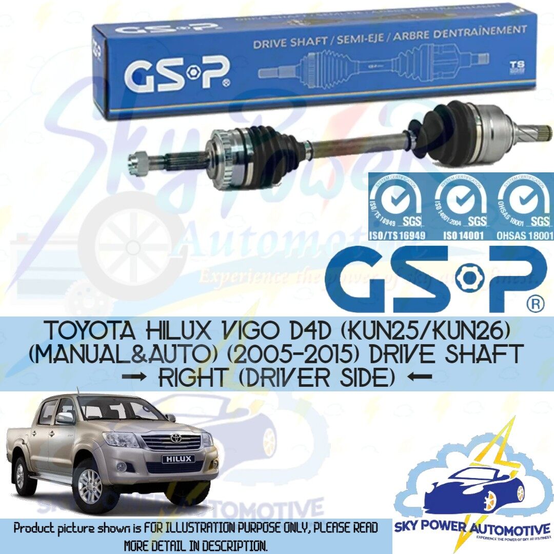 TOYOTA HILUX VIGO D4D KUN25 KUN26 (MANUAL&AUTO) (20052012) GSP DRIVE SHAFT (LEFT & RIGHT) Lazada
