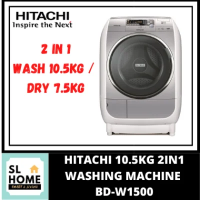 {KL & Klang Valley Area Only}HITACHI BD-W1500 10.5KG 2IN1 FRONT LOAD WASHING MACHINE