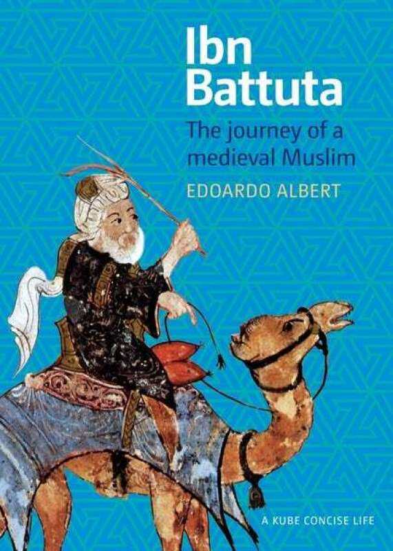 IBN BATTUTA: THE JOURNEY OF A MEDIEVAL MUSLIM (Paperback) Malaysia