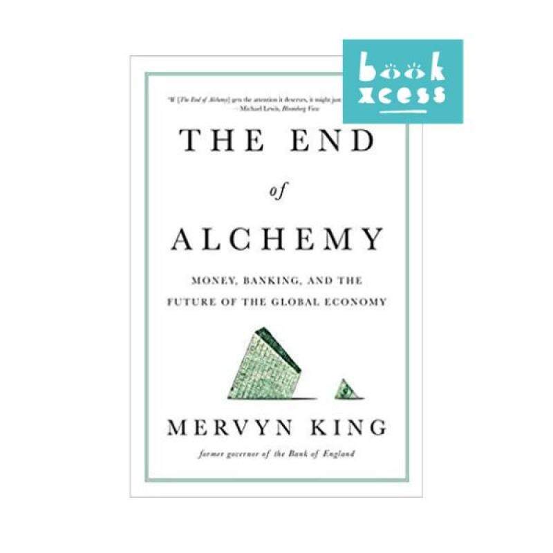 The End of Alchemy: Money, Banking, and the Future of the Global Economy Malaysia