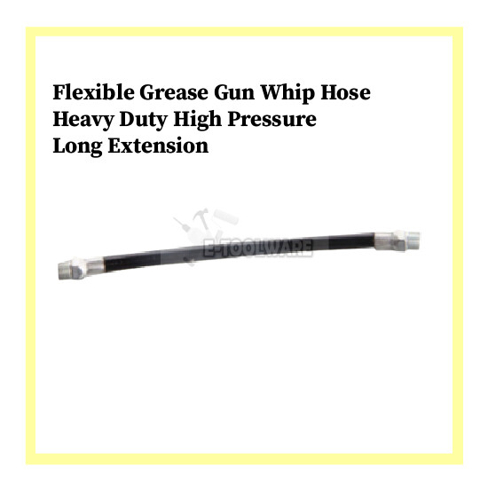Flexible Grease Gun Whip Hose Heavy Duty High Pressure Long Extension