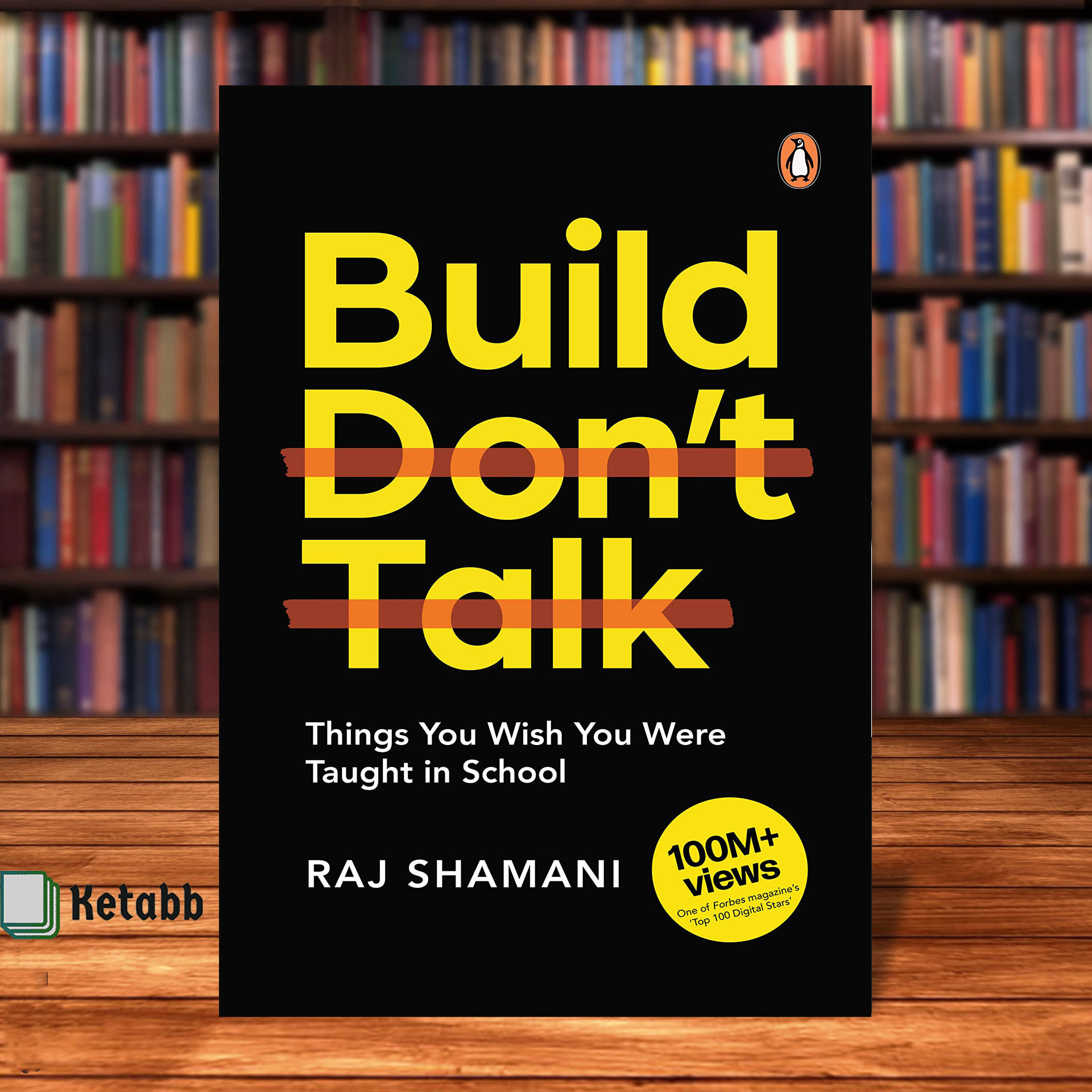 Build Dont Talk: Things You Wish You Were Taught in School by Raj Shamani  [High Quality Paperback] High Quality Paperback Unabridged English Version  Isbn 898765 - Lazada | Lazada