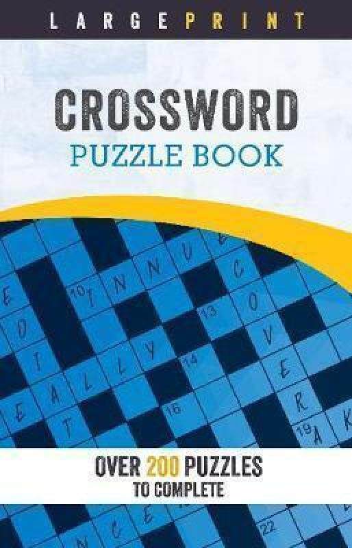 Large Print Crossword Puzzle Book: Over 200 Puzzles to Complete Malaysia