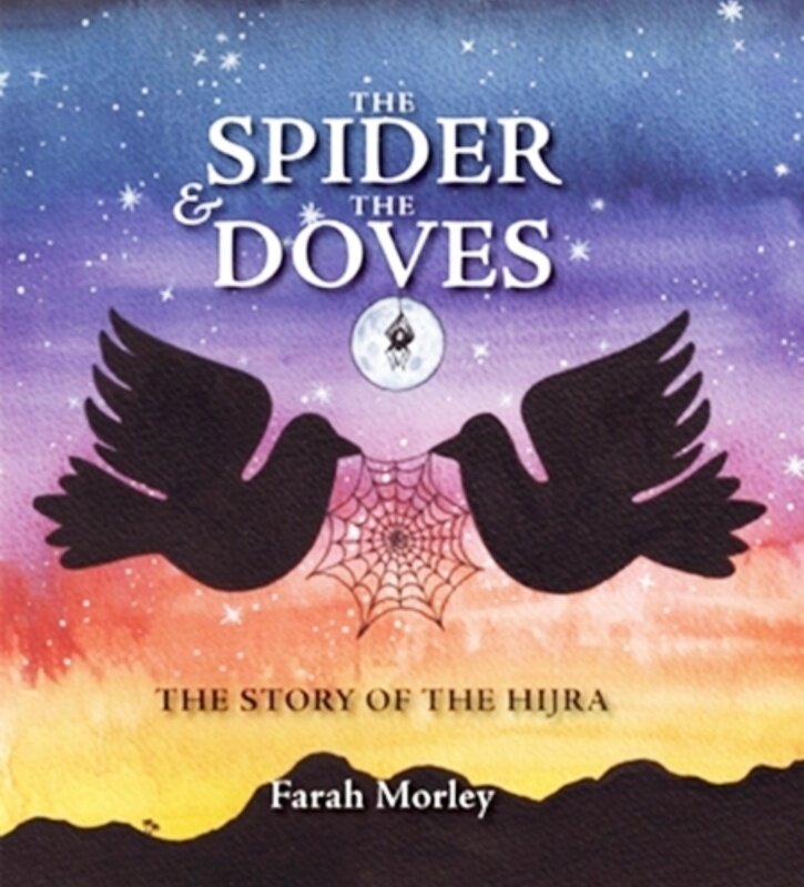The Spider and the Doves: The Story of Hijra (Hardback) Malaysia