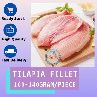 Tilapia Fillet / 非洲鱼片 / Isi Ikan Talapia (100-140gram/Piece)